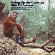 Jim Ed Brown: Going Up the Country