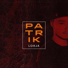 Patrik: Lohja