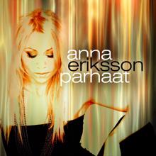 Anna Eriksson: Parhaat