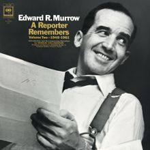 Edward R. Murrow: A Reporter Remembers - Vol. II: 1948-1961