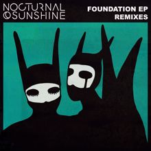 Nocturnal Sunshine: Foundation (Remixes)