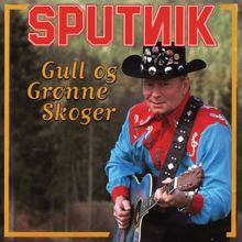 Sputnik: Gull og grønne skoger