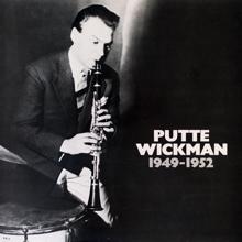 Putte Wickman: 1949-1952