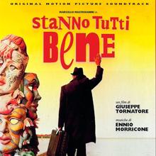 Ennio Morricone: Stanno Tutti Bene (Original Motion Picture Soundtrack)