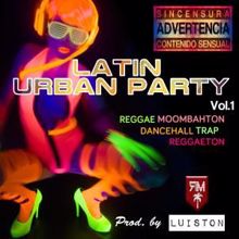 Luis Ton: Latin Urban Party