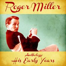 Roger Miller with Dale Hawkins: Wish I Hadn't Called Home (Remastered)