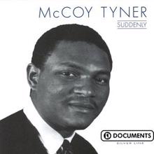 McCoy Tyner: Suddenly