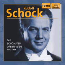 Rudolf Schock: Schock, Rudolf: Die Schonsten Opernarien (1947-1953)