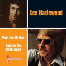 Lee Hazlewood: Poet, Fool Or Bum / Back On The Street Again