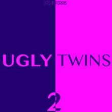 Brian Ferris: Ugly Twins 2