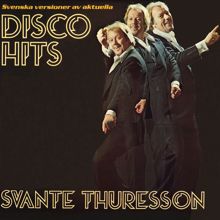 Svante Thuresson: Svenska versioner av aktuella disco hits