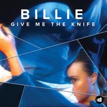 Billie: Give Me The Knife