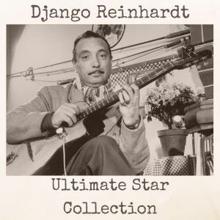 Django Reinhardt: Ultimate Star Collection