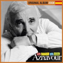 Charles Aznavour: Tù Pintas Mi Vida