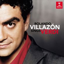 Rolando Villazón: Rolando Villazon sings Verdi