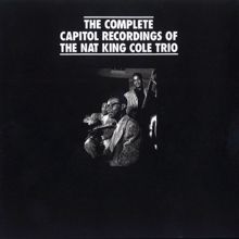 Nat King Cole Trio: You Don't Learn That In School (Remastered 1993) (You Don't Learn That In School)