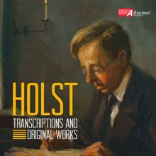 Various Artists: Holst: Transcriptions and Original Works