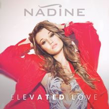 Nadine: Elevated Love