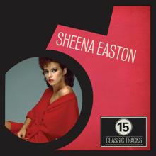 Sheena Easton: 15 Classic Tracks: Sheena Easton