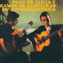 Paco de Lucía: Paco De Lucia / Ramon De Algeciras En Hispanoamerica