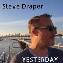 Steve Draper: Yesterday