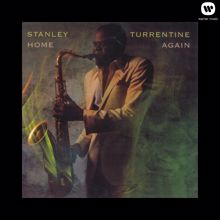 Stanley Turrentine: Home Again