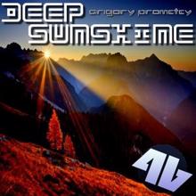 Grigory Prometey: Deep Sunshine