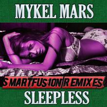 Mykel Mars: Sleepless Smartfusion Remixes