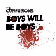 The Confusions: Boys Will Be Boys