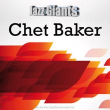 Chet Baker: Jazz Giants: Chet Baker