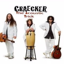 Cracker: The Acoustic Trick