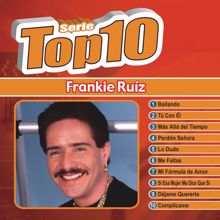 Frankie Ruíz: Serie Top 10