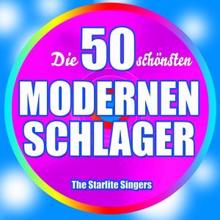 The Starlite Singers: Die 50 schönsten modernen Schlager