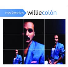 Willie Colon: Mis Favoritas