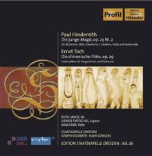 Various Artists: Hindemith, P.: Junge Magd (Die) / Toch, E.: Die Chinesische Flote (Staatskapelle Dresden Edition, Vol. 26)