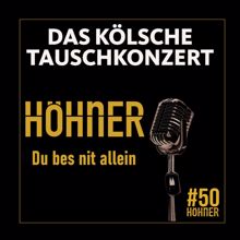 Höhner: Du bes nit allein