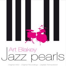 Art Blakey: Jazz Pearls