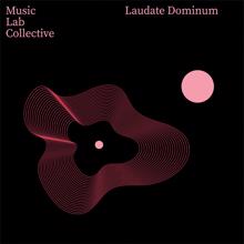 Music Lab Collective: Laudate Dominum (Arr. Piano)