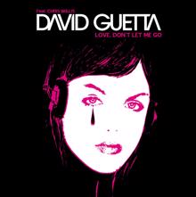 David Guetta: Love, Don't Let Me Go