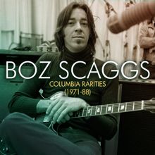 Boz Scaggs: Columbia Rarities (1971-88)