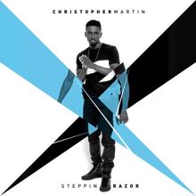 Christopher Martin: Steppin Razor