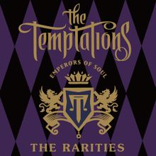 The Temptations: Emperors Of Soul: The Rarities