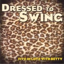 Five in Love With Betty: Jive With Me