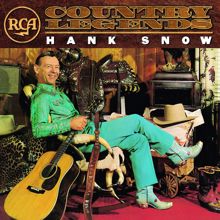 Hank Snow: RCA Country Legends: Hank Snow