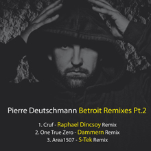 Pierre Deutschmann: Betroit Remixes, Pt. 2