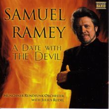 Samuel Ramey: Date With the Devil