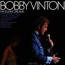 Bobby Vinton: My Elusive Dreams