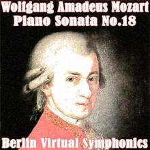 Berlin Virtual Symphonics & Edgar Höfler: Wolfgang Amadeus Mozart Piano Sonata No.18