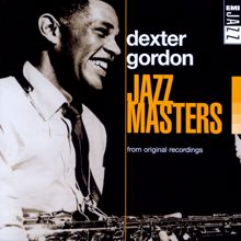 Dexter Gordon: Jazz Masters: Dexter Gordon