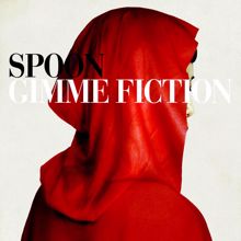 Spoon: Gimme Fiction